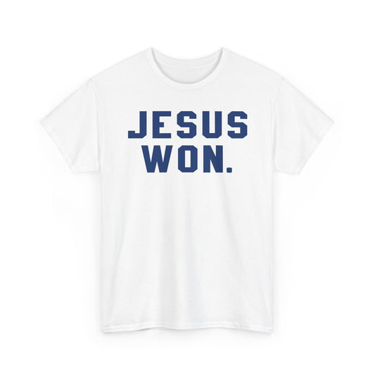 JESUS WON.